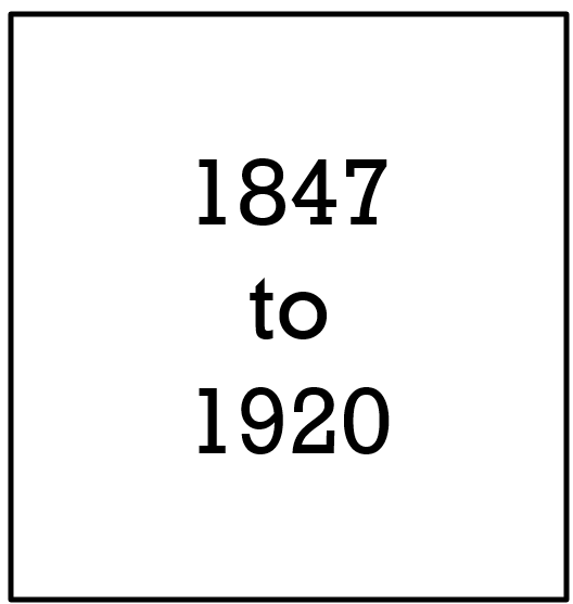 1847 to 1920